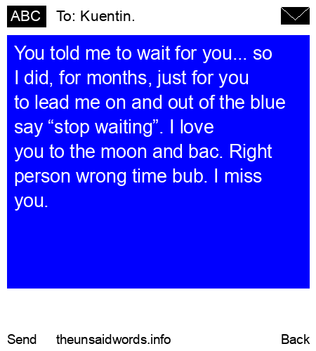 unsent message to Kuentin.