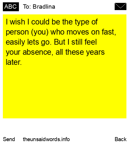 unsent message to Bradlina