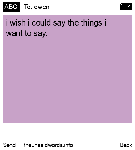 unsent message to dwen