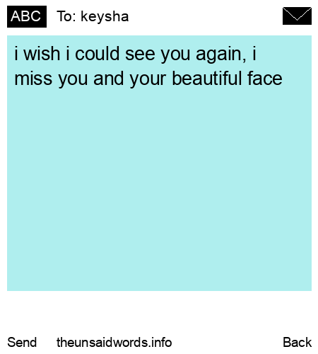 unsent message to keysha