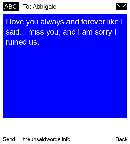 unsent message to Abbigale
