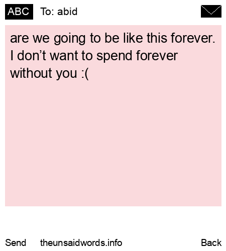 unsent message to abid 