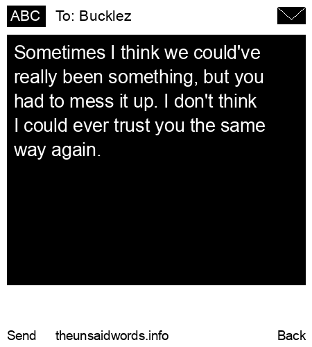 unsent message to Bucklez