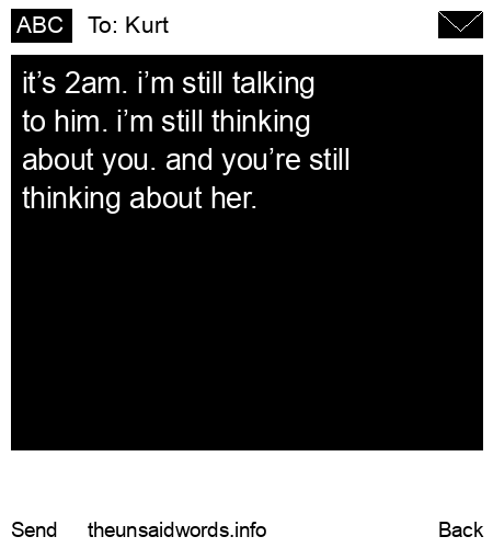 unsent message to Kurt