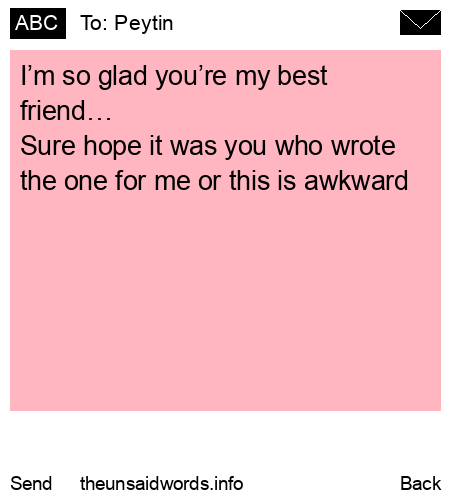 unsent message to Peytin