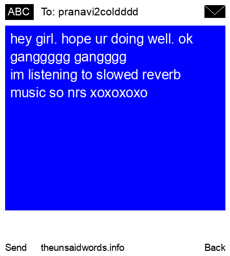 unsent message to pranavi2coldddd