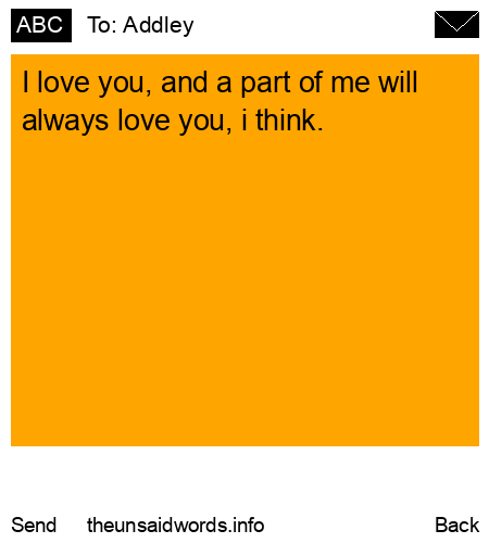unsent message to Addley