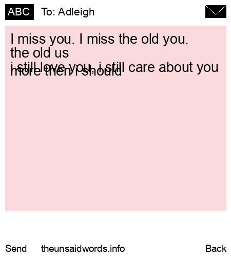unsent message to Adleigh