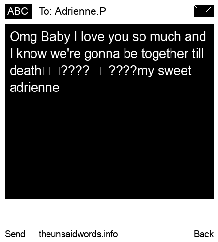 unsent message to Adrienne.P