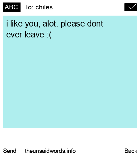 unsent message to chiles