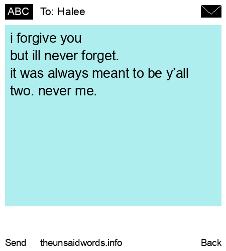 unsent message to Halee