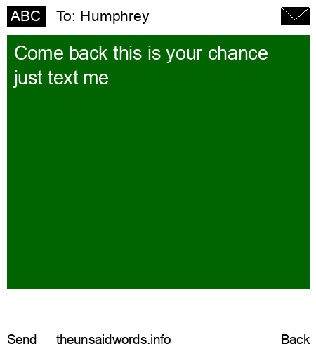 unsent message to Humphrey 