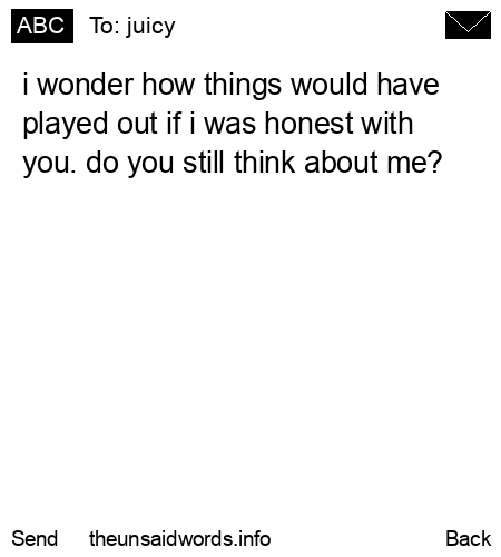 unsent message to juicy