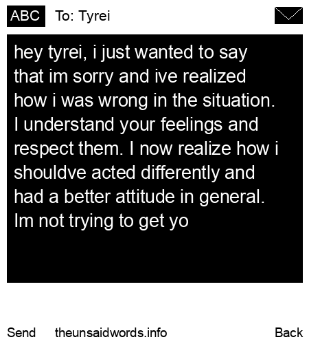 unsent message to Tyrei