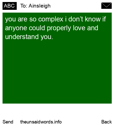 unsent message to Ainsleigh