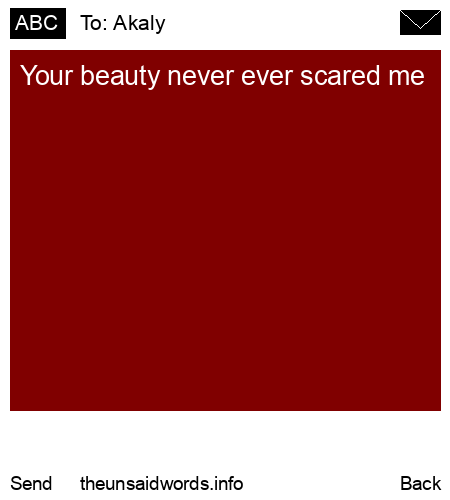 unsent message to Akaly