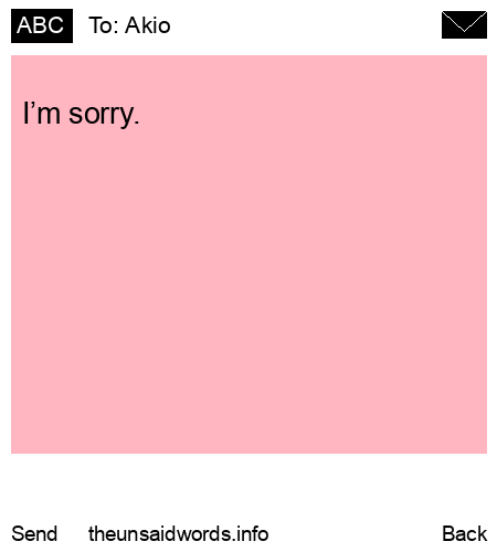 unsent message to Akio