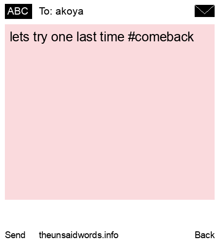 unsent message to akoya