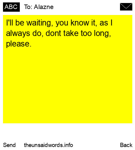 unsent message to Alazne