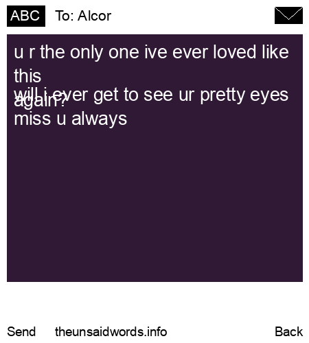 unsent message to Alcor