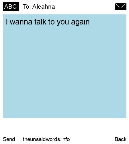 unsent message to Aleahna
