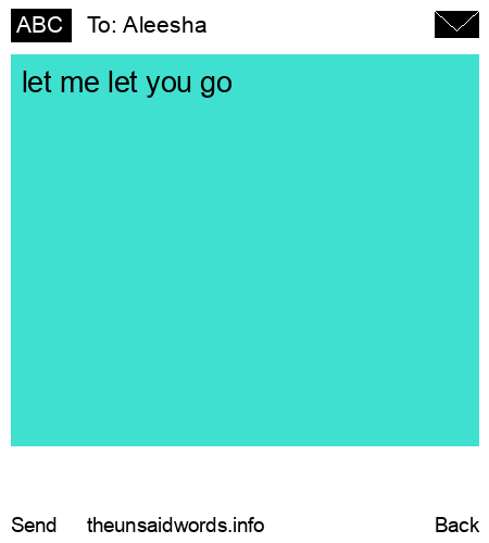 unsent message to Aleesha