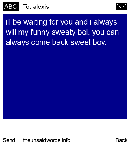 unsent message to alexis