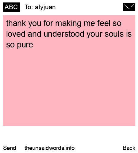 unsent message to alyjuan 