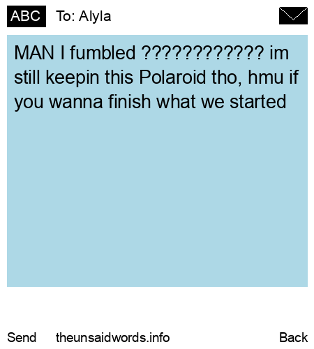 unsent message to Alyla