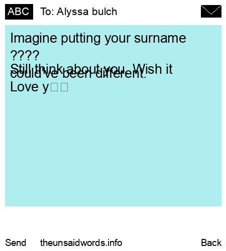 unsent message to Alyssa bulch