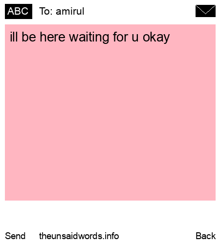 unsent message to amirul 