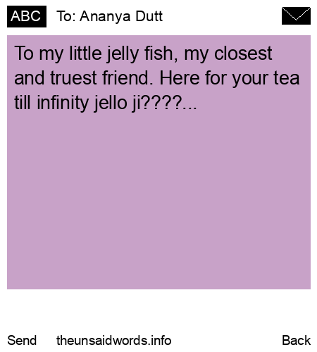 unsent message to Ananya Dutt