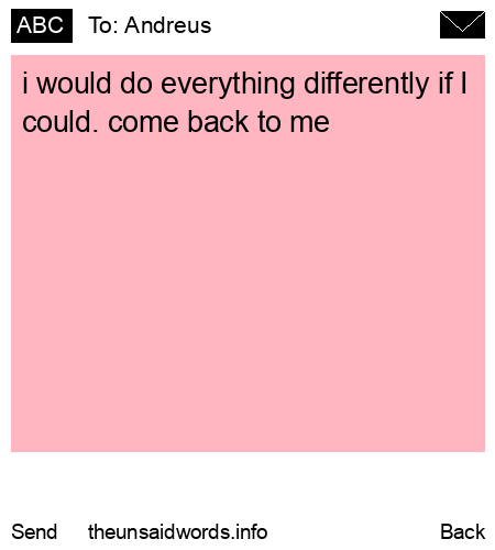 unsent message to Andreus