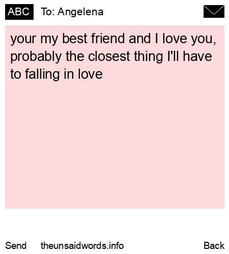 unsent message to Angelena