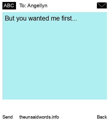 unsent message to Angellyn 