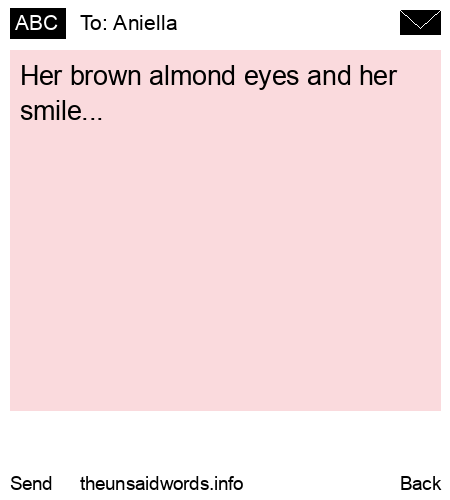 unsent message to Aniella