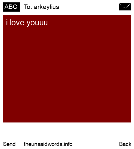 unsent message to arkeylius