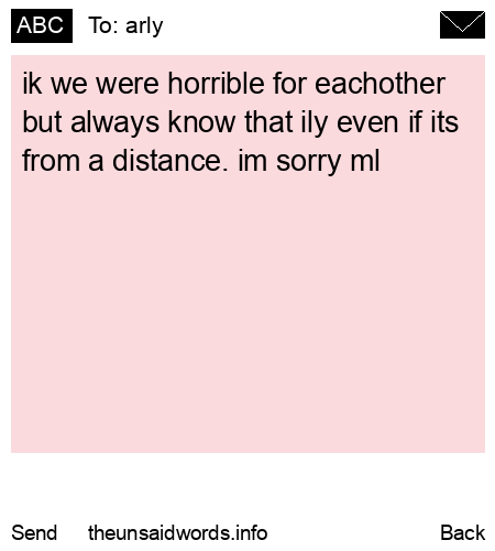 unsent message to arly