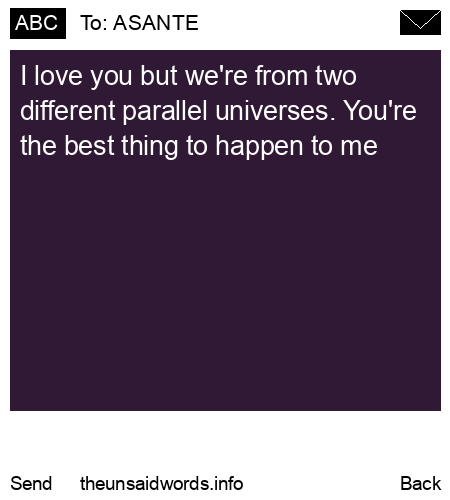 unsent message to ASANTE
