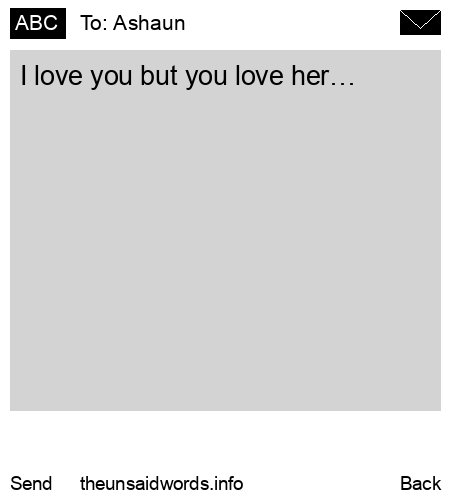 unsent message to Ashaun