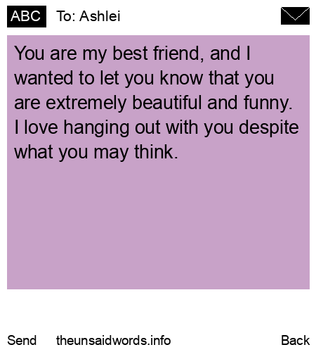 unsent message to Ashlei