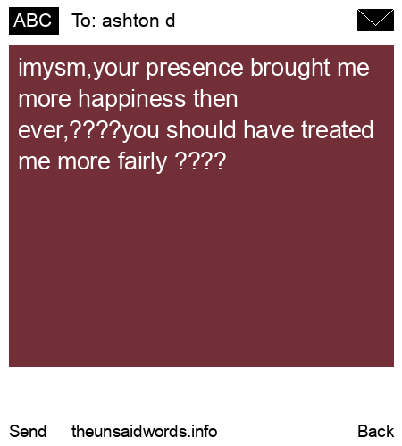 unsent message to ashton d