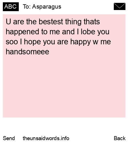 unsent message to Asparagus 