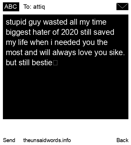 unsent message to attiq