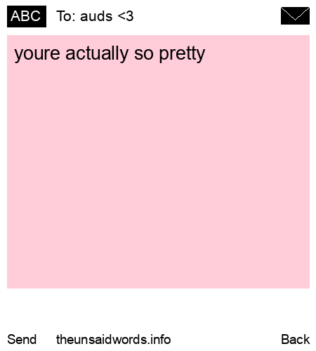 unsent message to auds <3