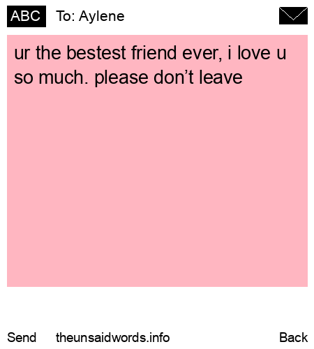 unsent message to Aylene
