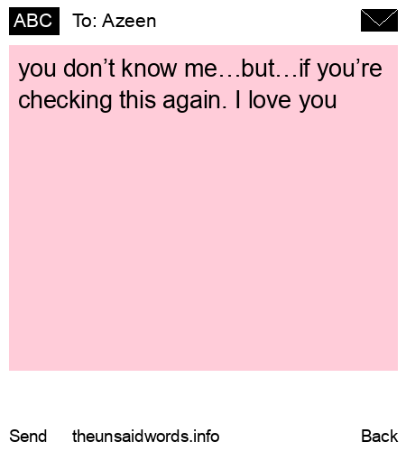 unsent message to Azeen