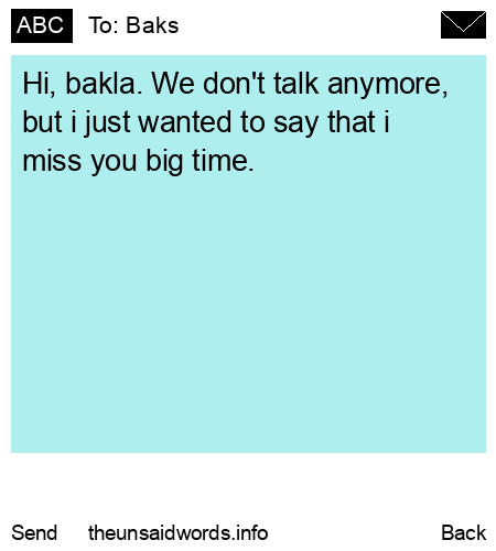 unsent message to Baks
