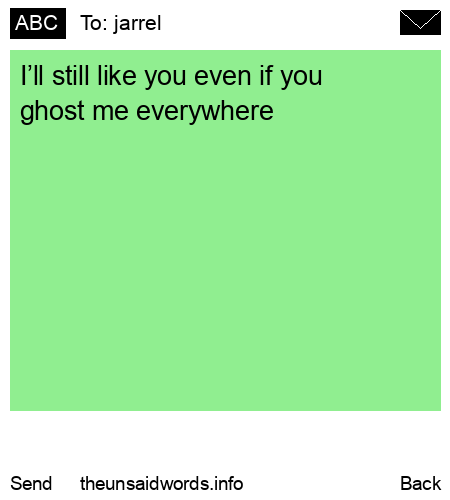 unsent message to jarrel