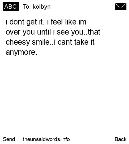 unsent message to kolbyn